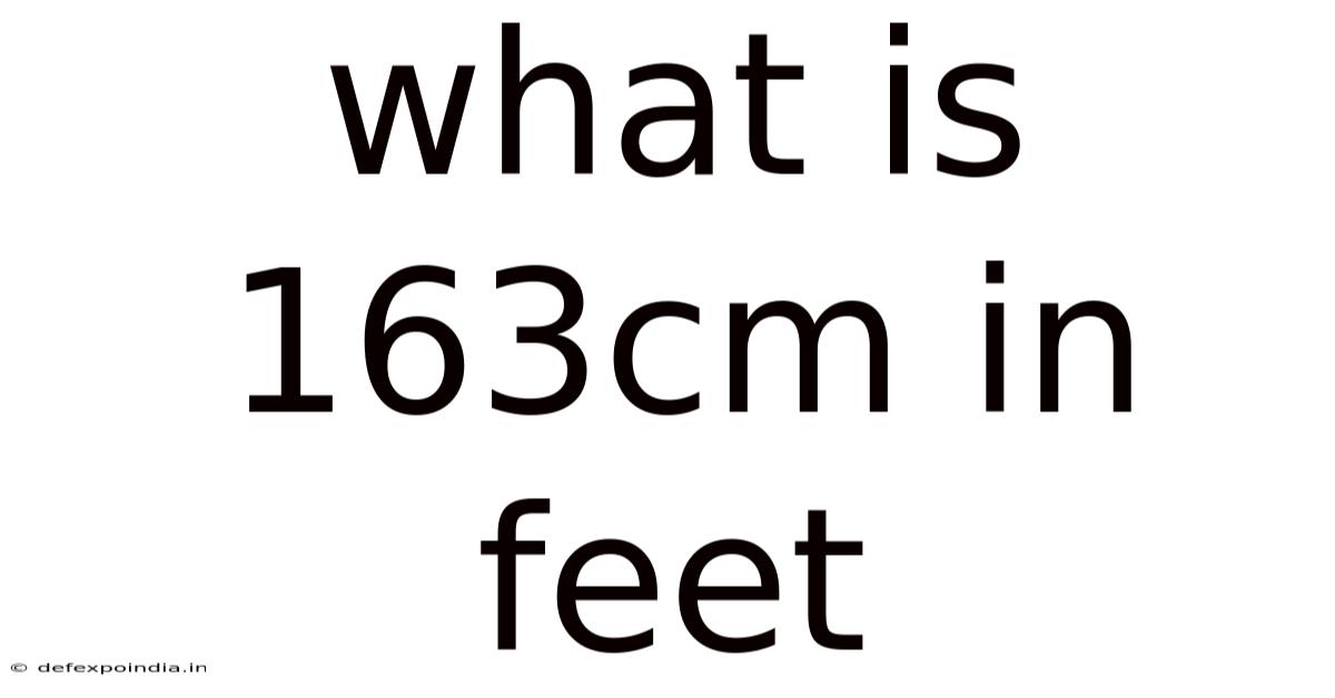 What Is 163cm In Feet