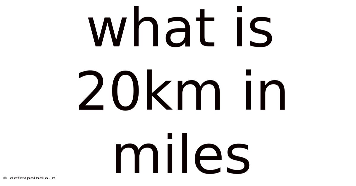 What Is 20km In Miles