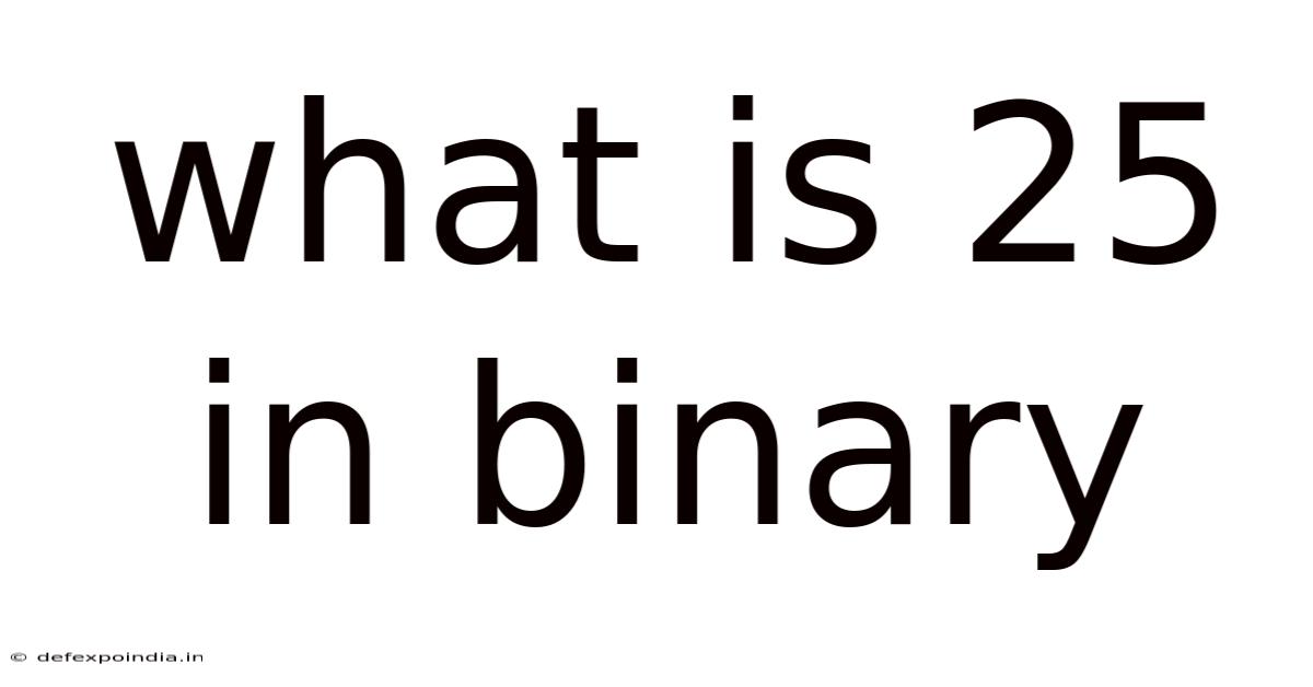What Is 25 In Binary