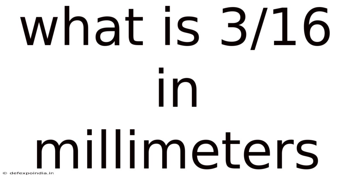 What Is 3/16 In Millimeters