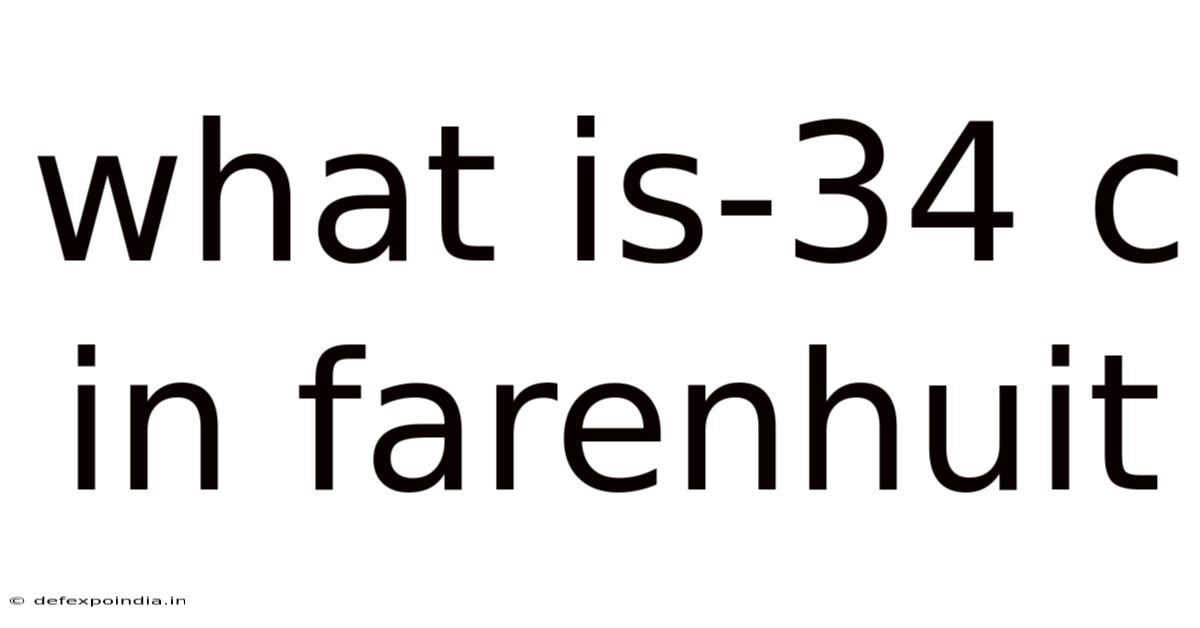 What Is-34 C In Farenhuit