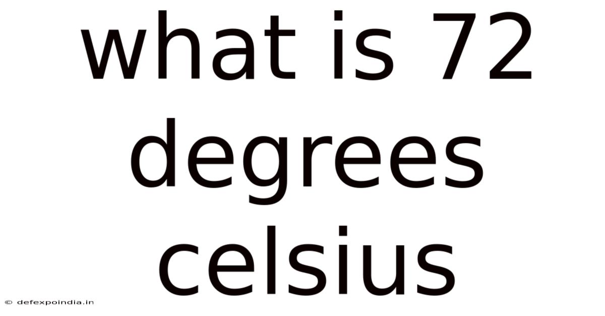 What Is 72 Degrees Celsius