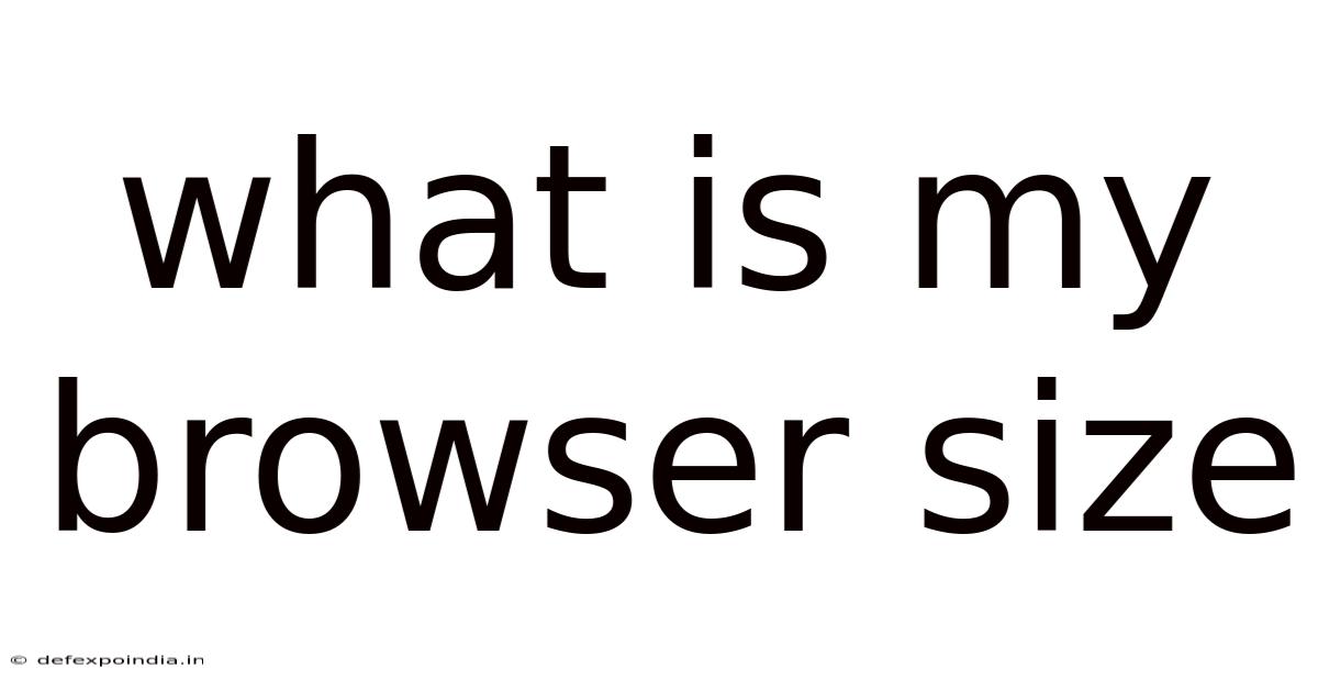 What Is My Browser Size