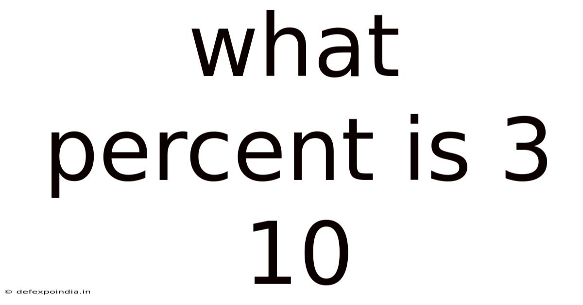What Percent Is 3 10