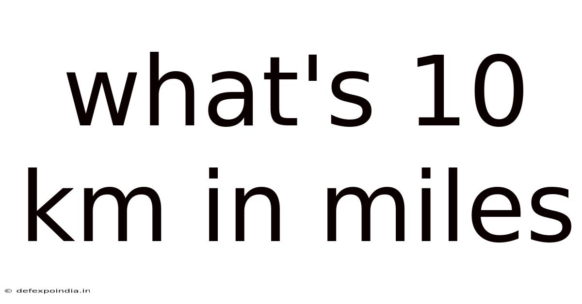 What's 10 Km In Miles