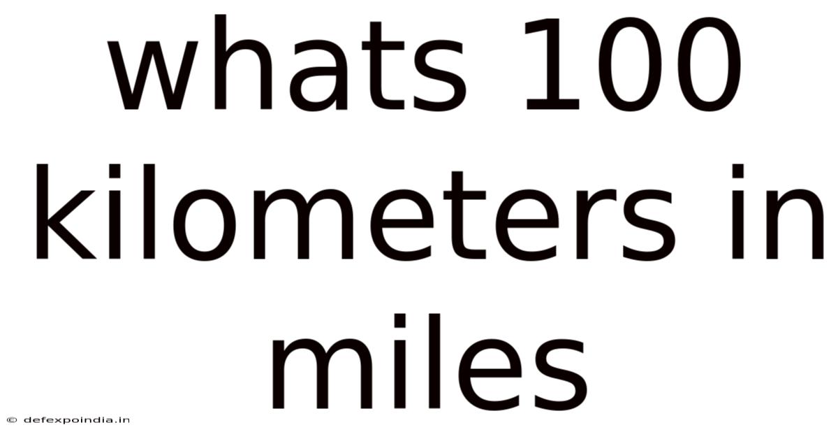 Whats 100 Kilometers In Miles