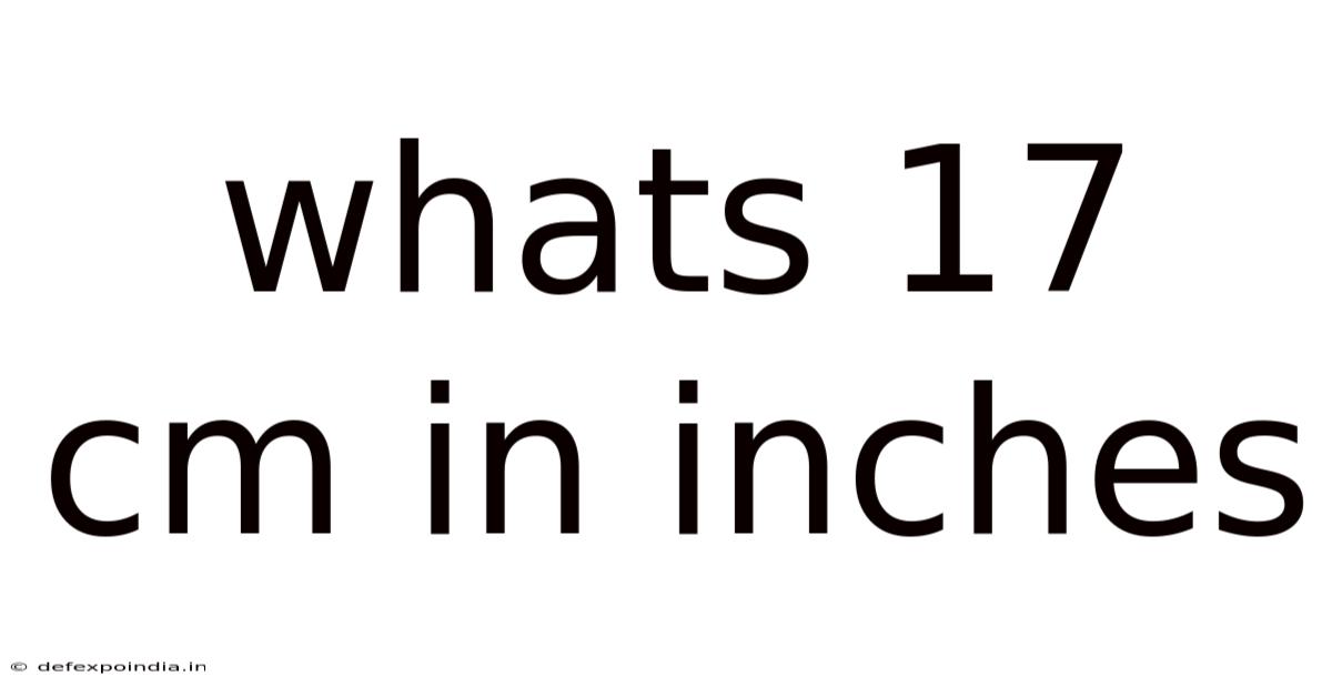Whats 17 Cm In Inches