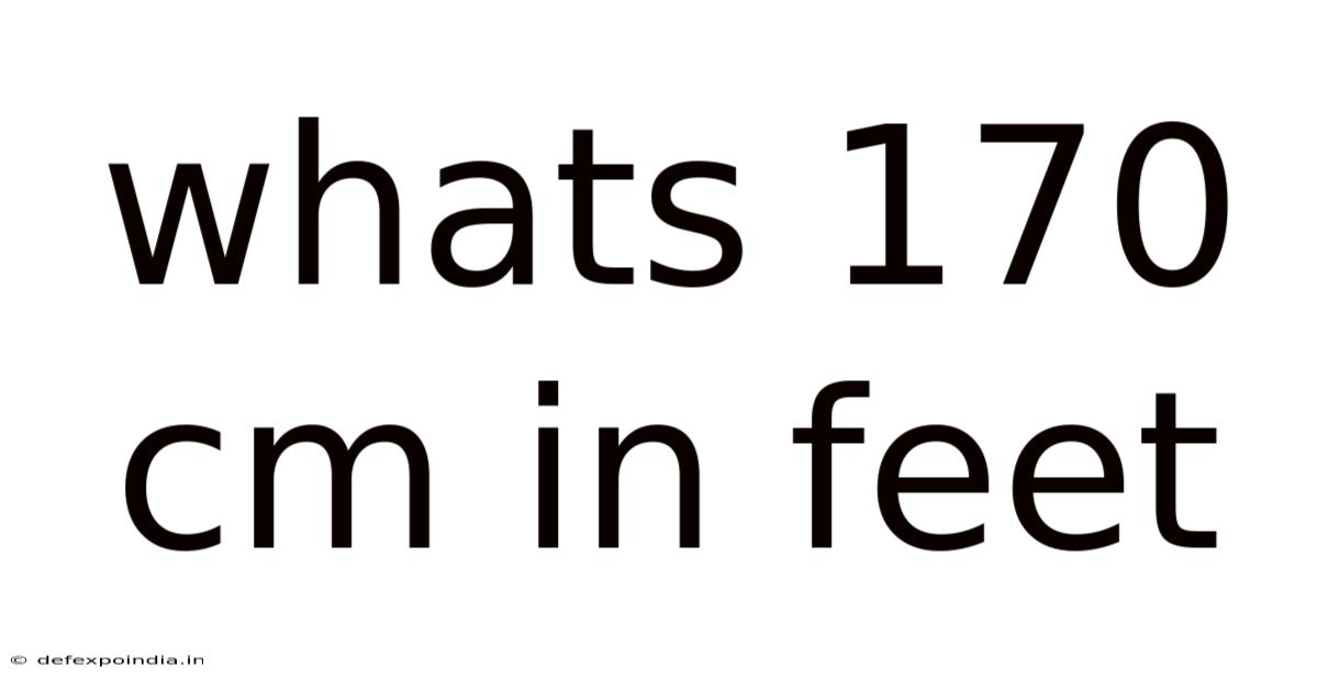Whats 170 Cm In Feet