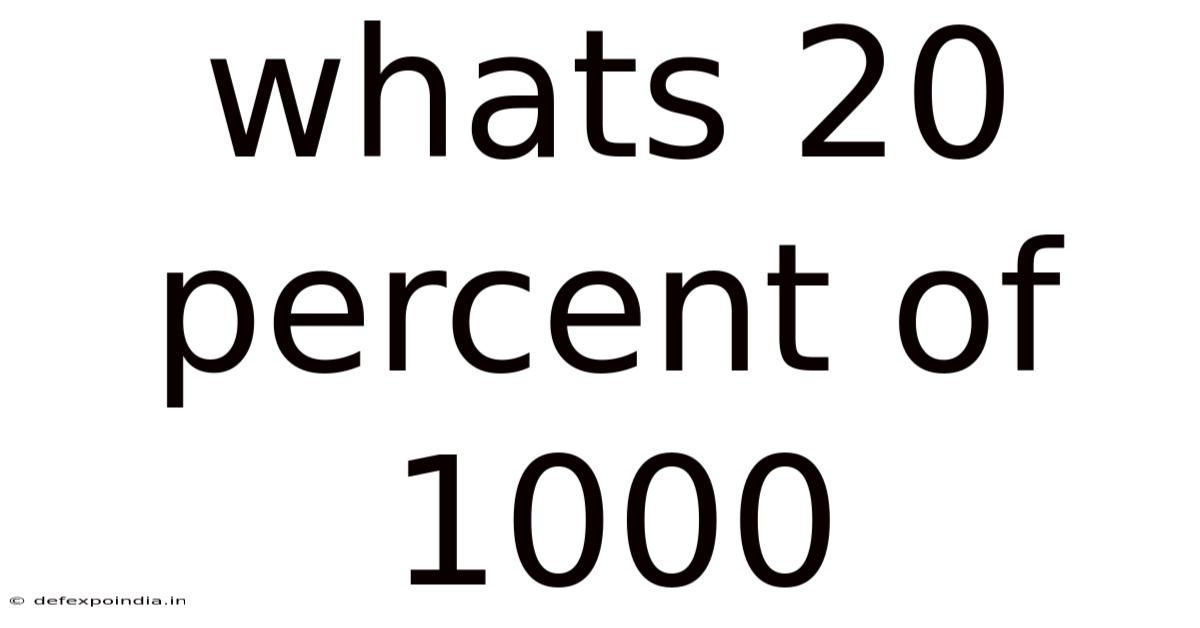 Whats 20 Percent Of 1000