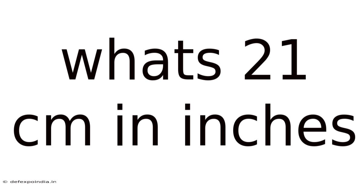 Whats 21 Cm In Inches