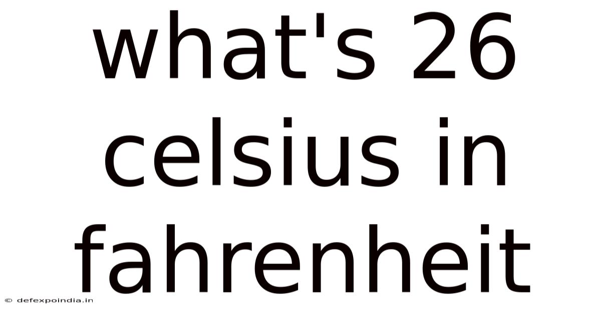 What's 26 Celsius In Fahrenheit