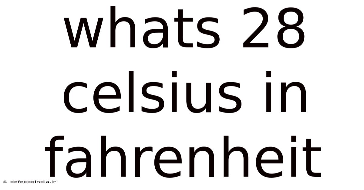 Whats 28 Celsius In Fahrenheit