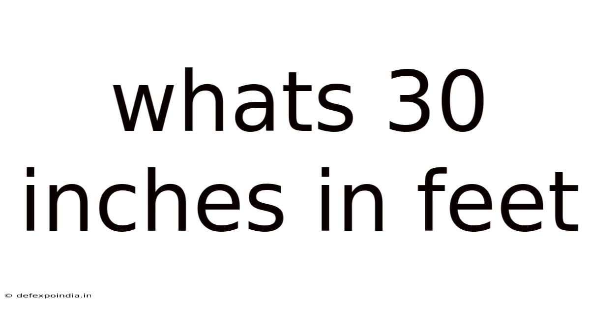 Whats 30 Inches In Feet