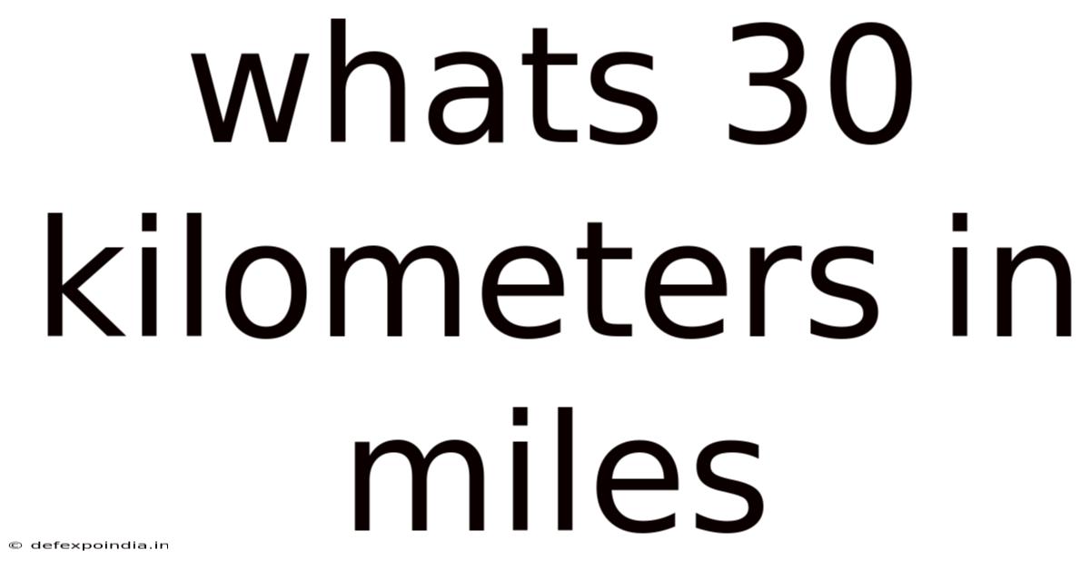 Whats 30 Kilometers In Miles