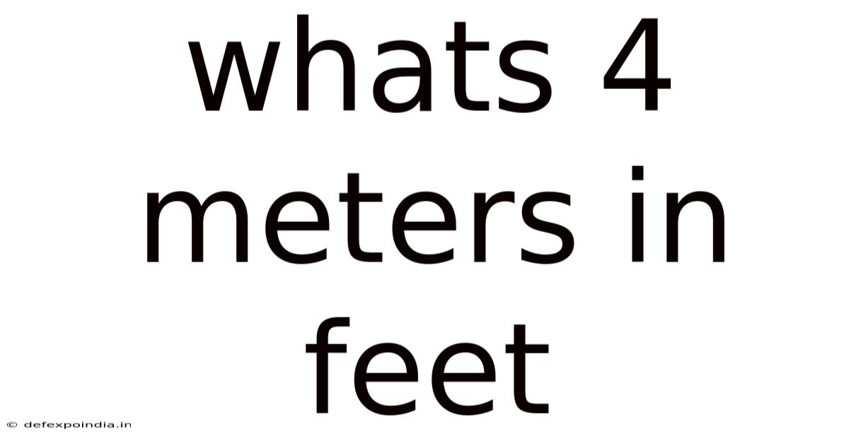 Whats 4 Meters In Feet