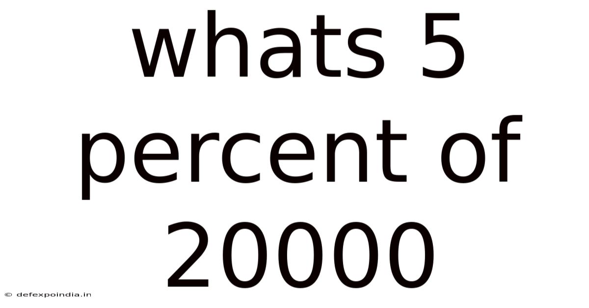 Whats 5 Percent Of 20000