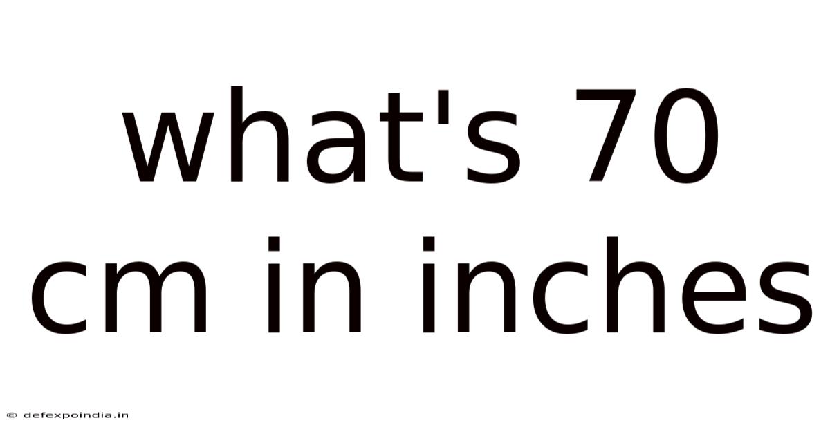 What's 70 Cm In Inches