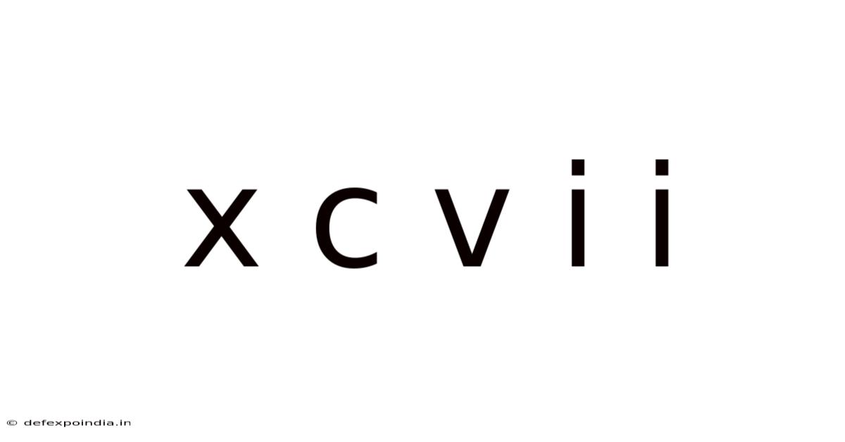 X C V I I