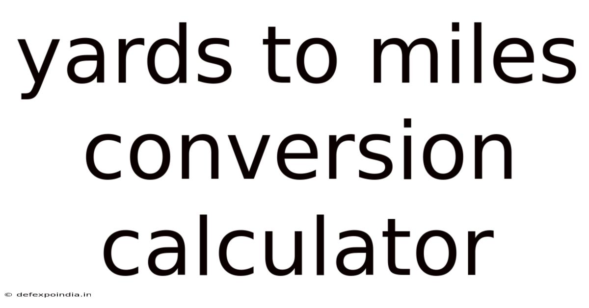 Yards To Miles Conversion Calculator